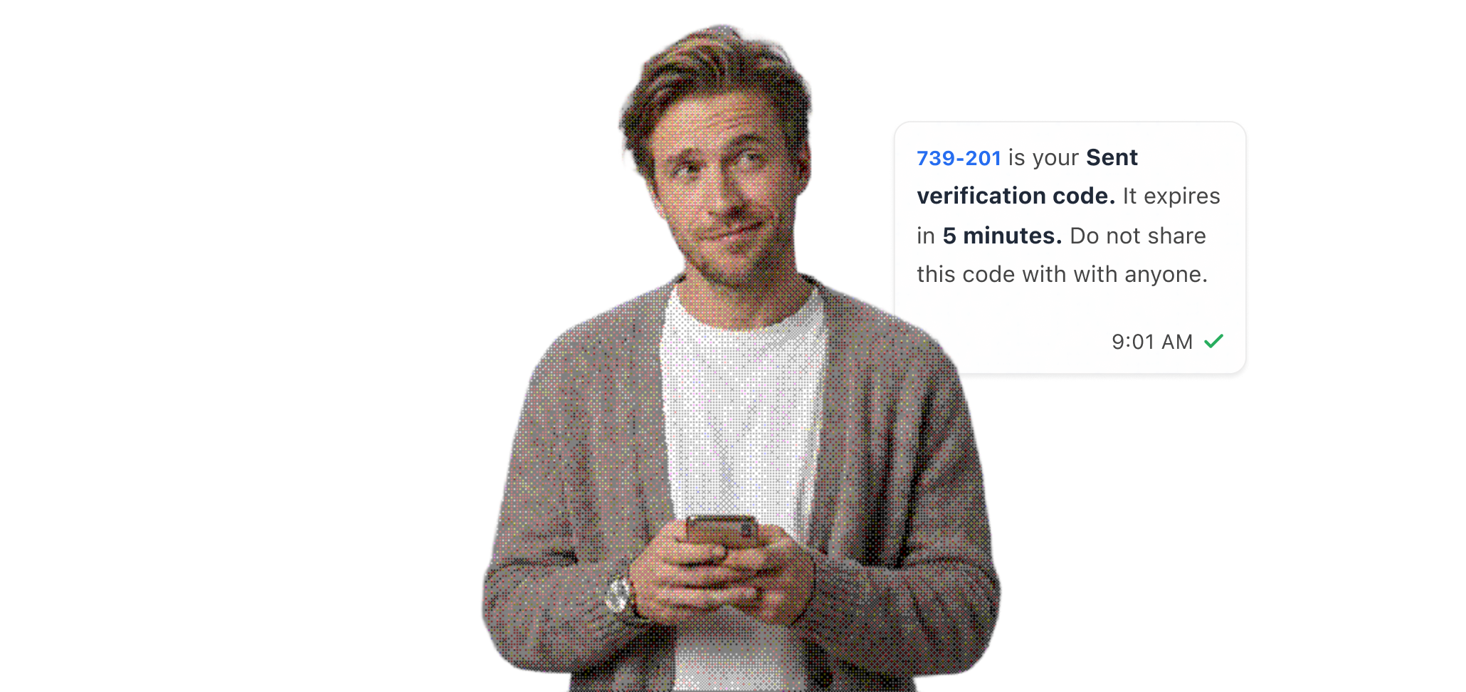 A person reading a verification message that names the product, the code and how long it lasts